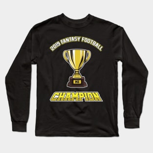 2019 Fantasy Football Champion Long Sleeve T-Shirt